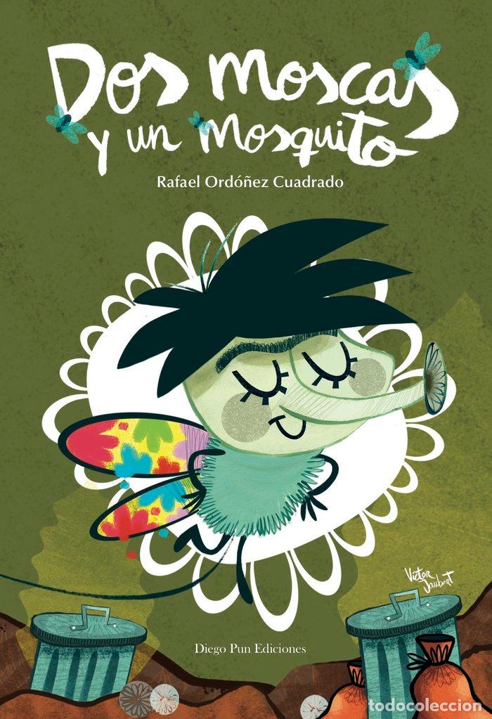 books: DOS MOSCAS Y UN MOSQUITO - ORDO&Ntilde;EZ CUADRADO, RAFAEL