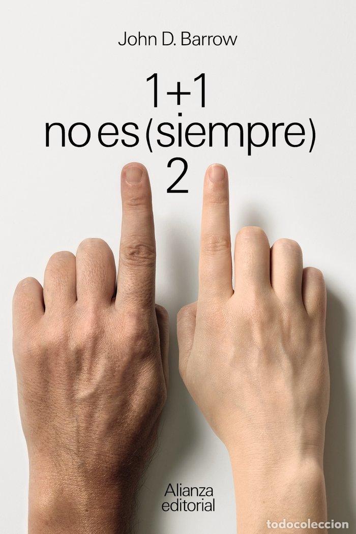 B&uuml;cher: 1 + 1 NO ES SIEMPRE 2 - BARROW, JOHN D.