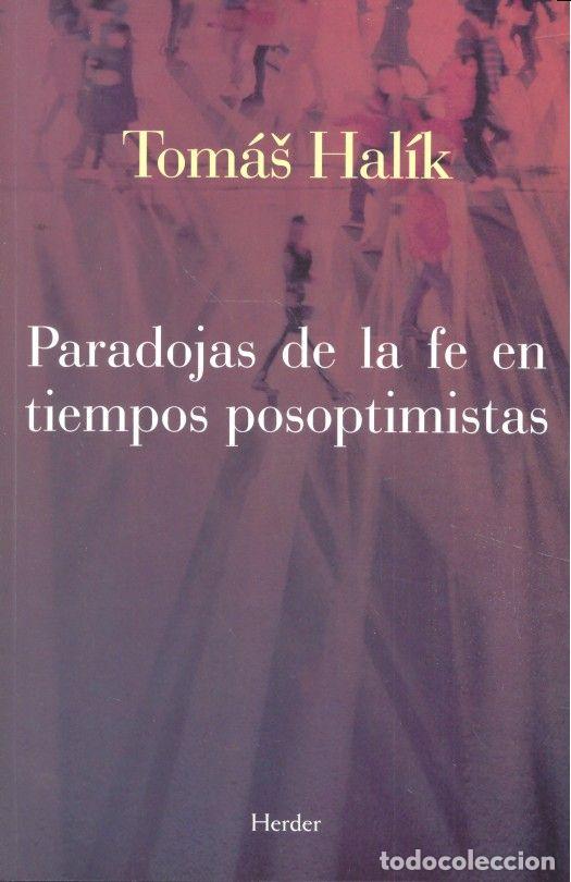 B&uuml;cher: PARADOJAS DE LA FE EN TIEMPOS POSOPTIMISTAS - HALIK, TOMAS