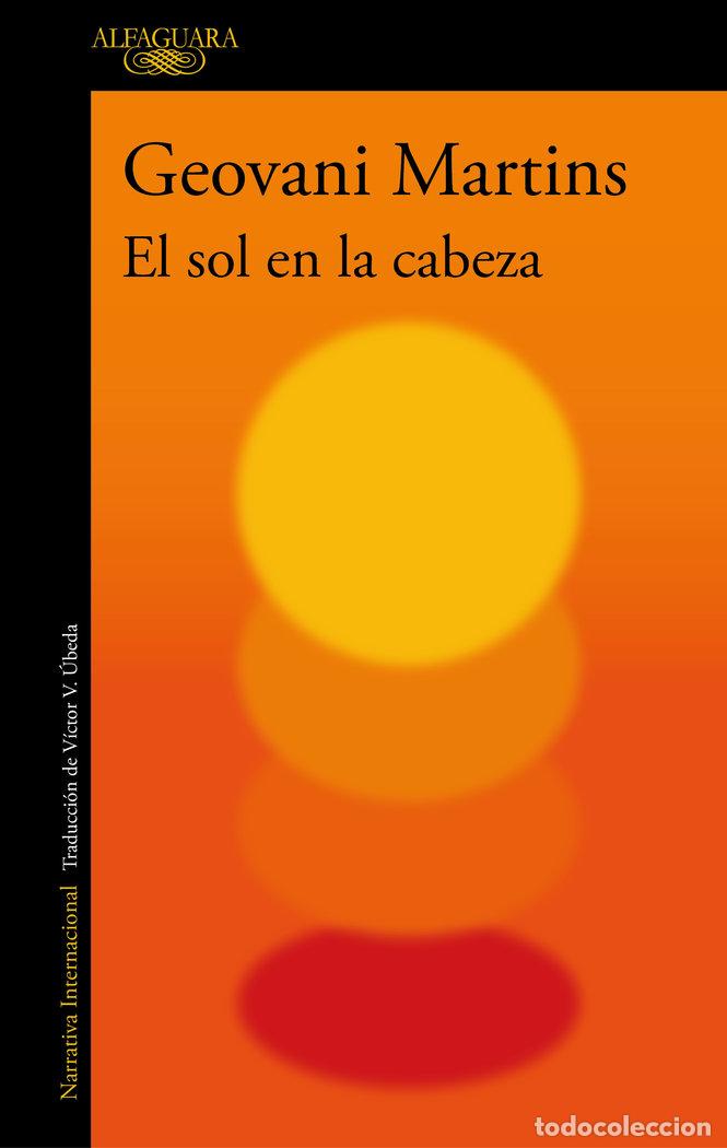 Libri: EL SOL EN LA CABEZA - MARTINS, GEOVANI