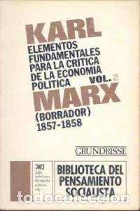 Libri: ELEMENTOS 2 FUNDAMENTALES CRITICA ECONOMIA POLITICA - MARX, KARL