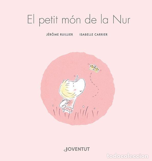 Libros: EL PETIT MON DE NUR - RUILLIER, JER&Acirc;ME