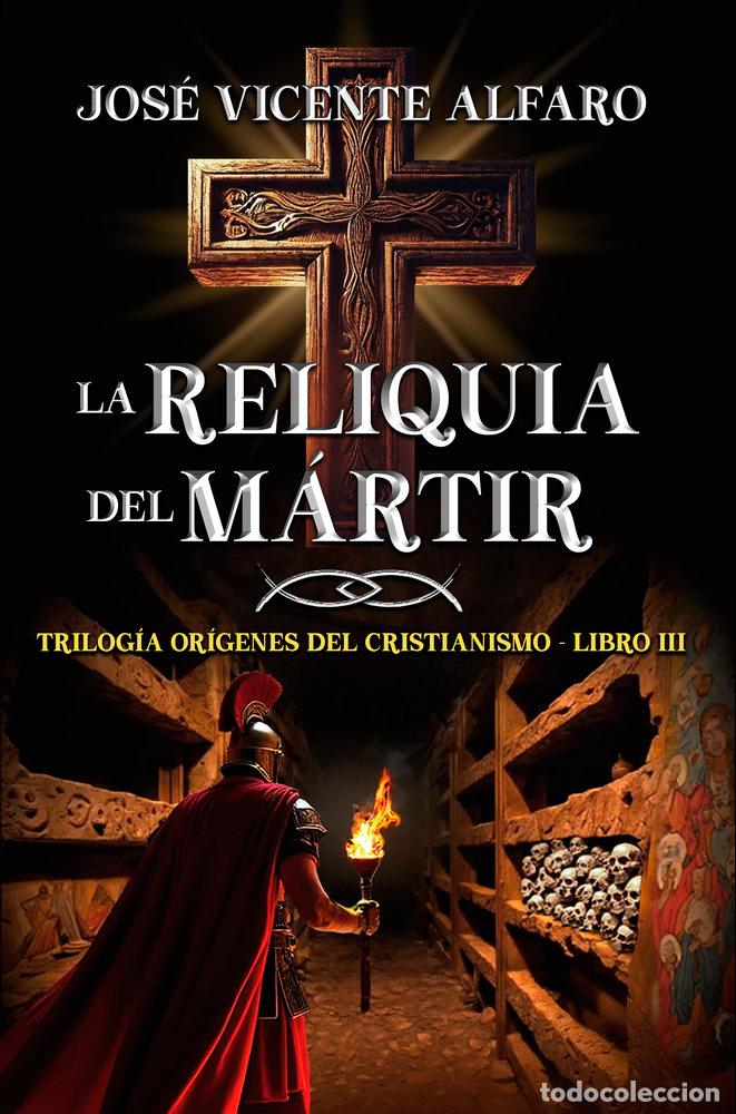 B&uuml;cher: LA RELIQUIA DEL M&Aacute;RTIR - ALFARO, JOSE VICENTE