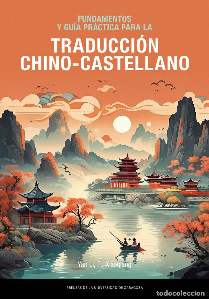 Livres: FUNDAMENTOS Y GUIA PRACTICA PARA LA TRADUCCION CHINO-CASTELL - LI, YAN