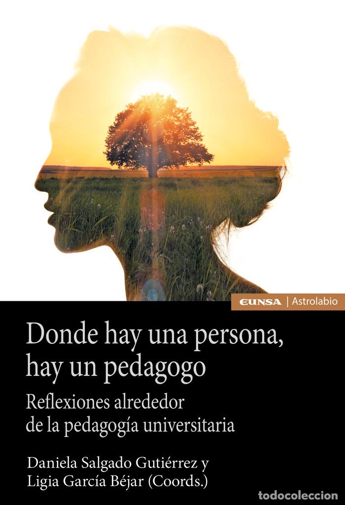 Livres: DONDE HAY UNA PERSONA HAY UN PEDAGOGO - SALGADO, DANIELA