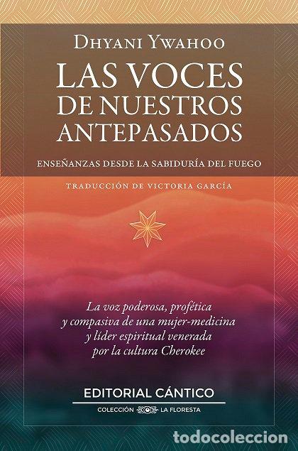 Libros: VOCES DE NUESTROS ANTEPASADOS,LAS - YWAHOO, DHYANI