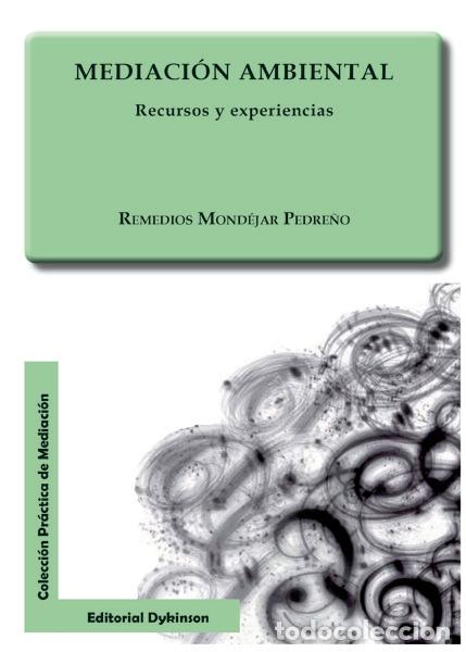 Livres: MEDIACION AMBIENTAL. RECURSOS Y EXPERIENCIAS - MONDEJAR PEDRE&Ntilde;O, REMEDIOS