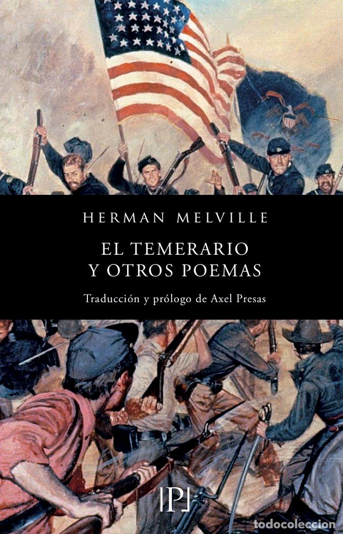 Livres: TEMERARIO Y OTROS POEMAS,EL - MELVILLE, HERMAN