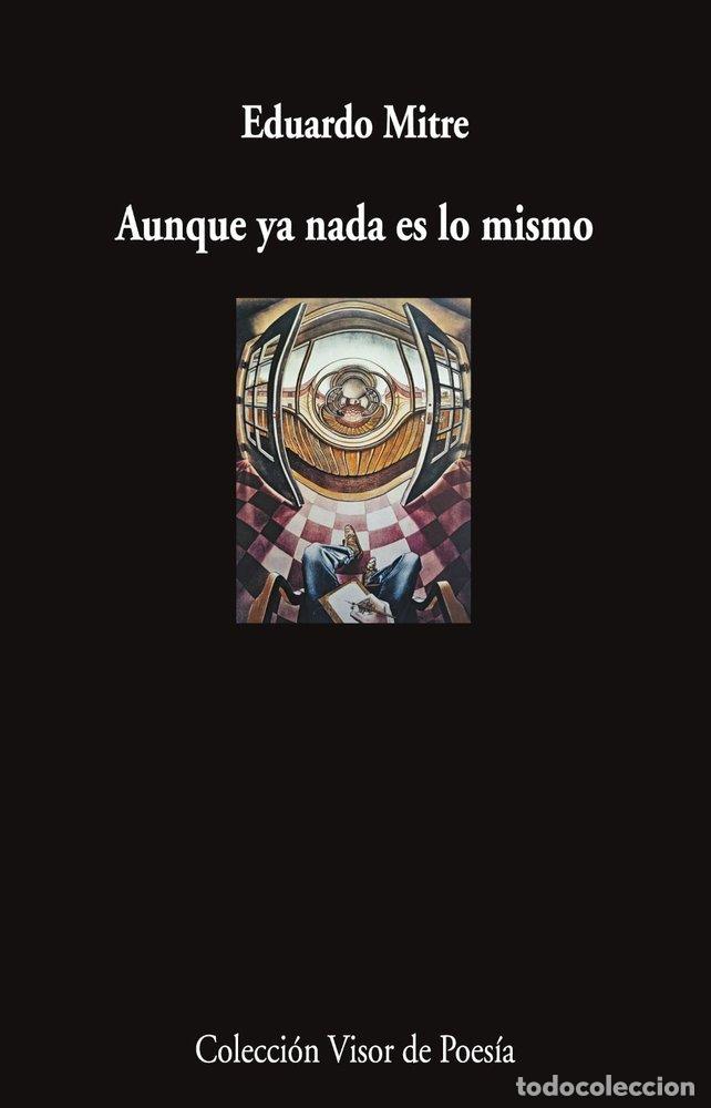 Livres: AUNQUE YA NADA ES LO MISMO - MITRE, EDUARDO