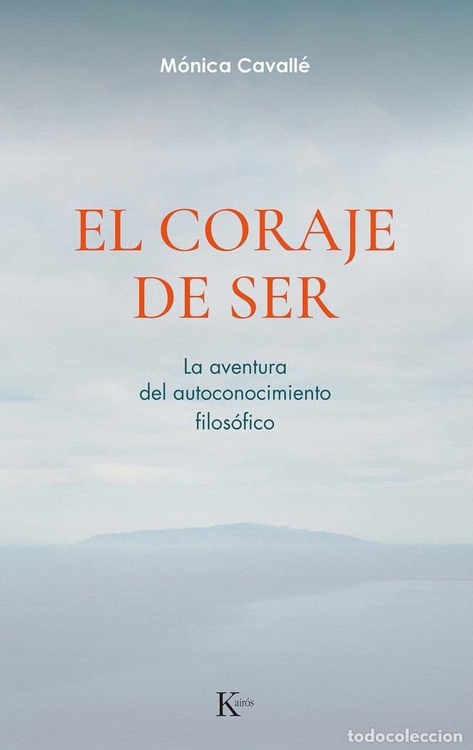 Libros: EL CORAJE DE SER - CAVALLE CRUZ, MONICA