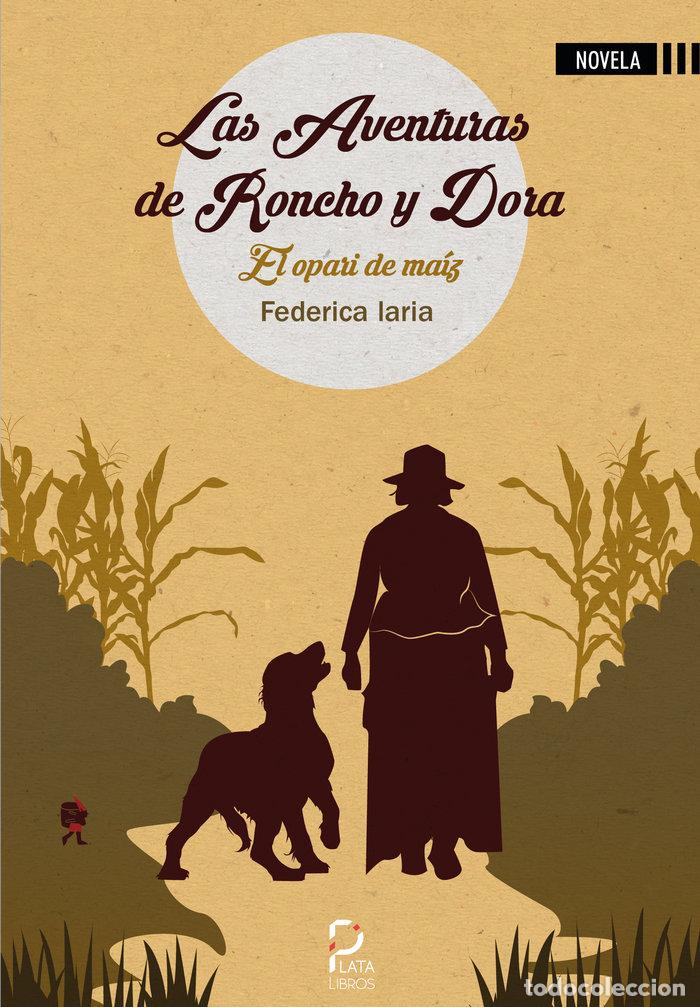 Libros: LAS AVENTURAS DE RONCHO Y DORA - LARIA, FEDERICA