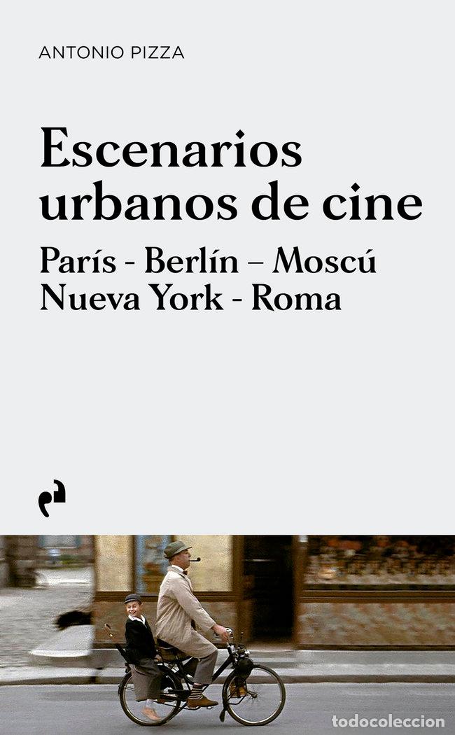 Libros: ESCENARIOS URBANOS DE CINE - PIZZA, ANTONIO