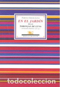 Livros: EN EL JARDIN DE LAS TORONJAS DE LUNA - GARCIA LORCA, FEDERICO