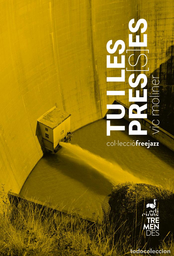 Libros: TU I LES PRES(S)ES - MOLINER, VIC