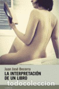 Libros: INTERPRETACION DE UN LIBRO,LA - BECERRA, JUAN JOSE