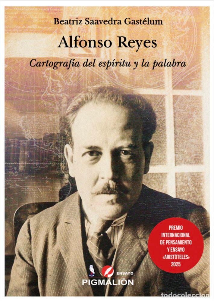 Libros: ALFONSO REYES - SAAVEDRA GASTELUM, BEATRIZ