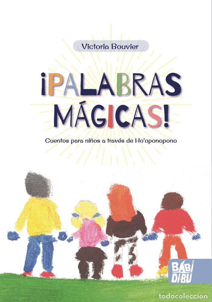Libros: PALABRAS MAGICAS - BOUVIER, VICTORIA