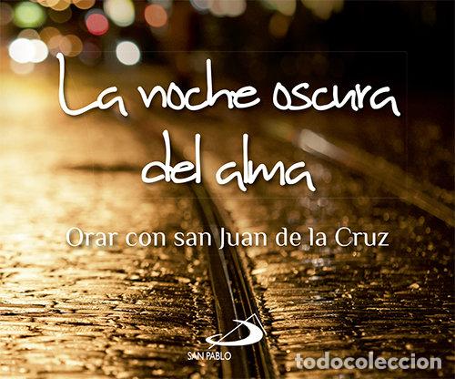 Libros: NOCHE OSCURA DEL ALMA,LA - SAN JUAN DE LA CRUZ