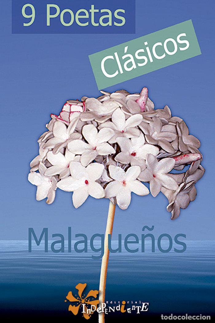 Libros: 9 POETAS CLASICOS MALAGUE&Ntilde;OS - AUTORES, VARIOS