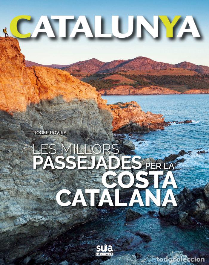 B&uuml;cher: LES MILLORS PASSEJADES PER LA COSTA CATALANA - ROVIRA RIUS, ROGER