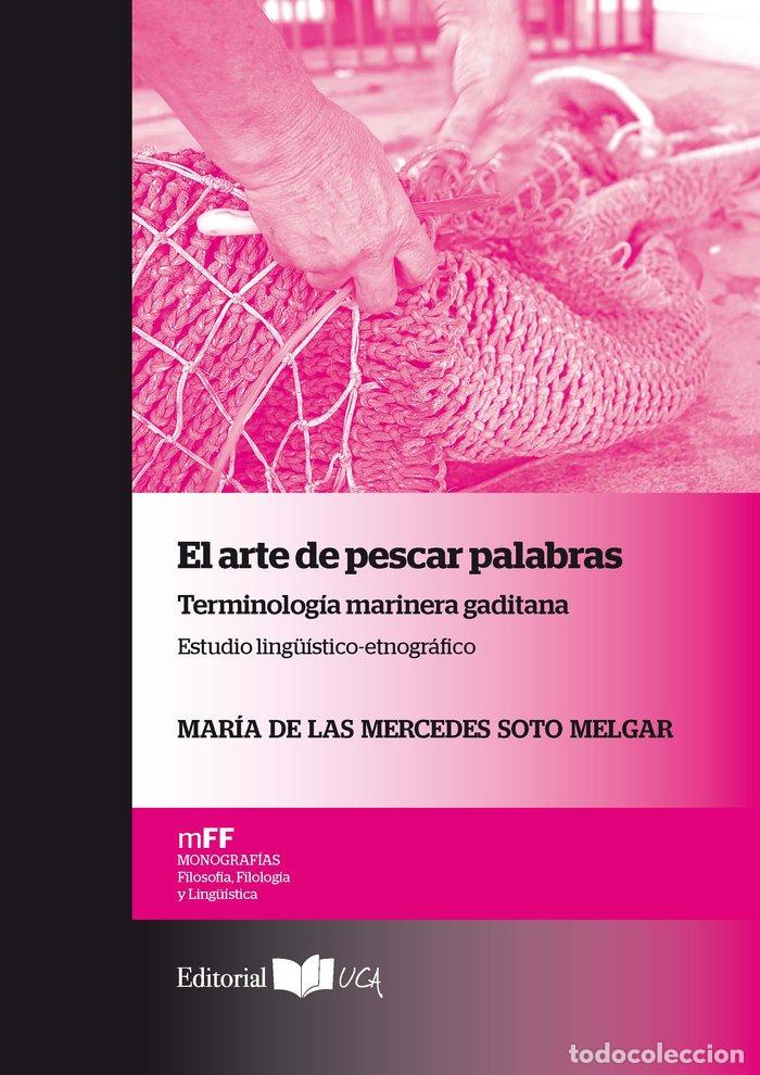 B&uuml;cher: ARTE DE PESCAR PALABRAS,EL - SOTO MELGAR, MARIA DE LAS MERCEDES