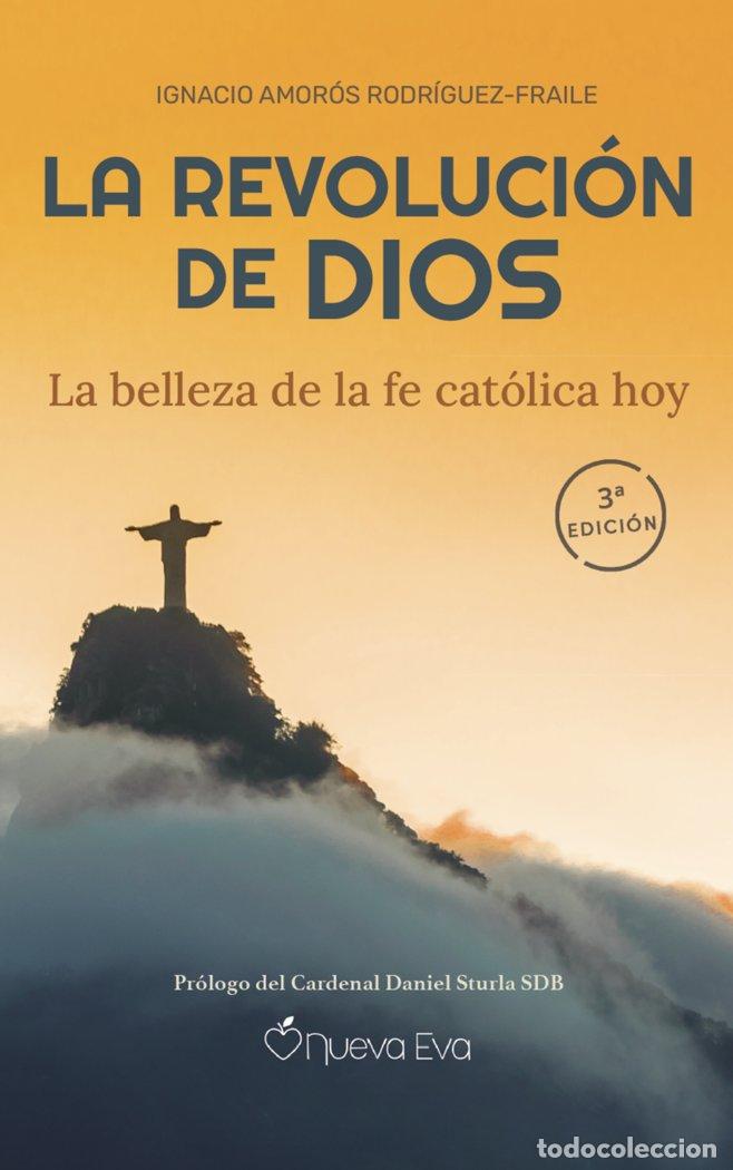 B&uuml;cher: LA REVOLUCION DE DIOS - AMOROS RODRIGUEZ-FRAILE, IGNACIO