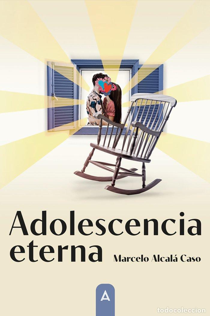 B&uuml;cher: ADOLESCENCIA ETERNA - ALCALA DE CASO, MARCELO