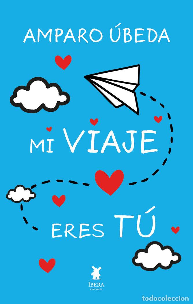 B&uuml;cher: MI VIAJE ERES TU ESPA&Ntilde;A - AMPARO UBEDA GARCIA