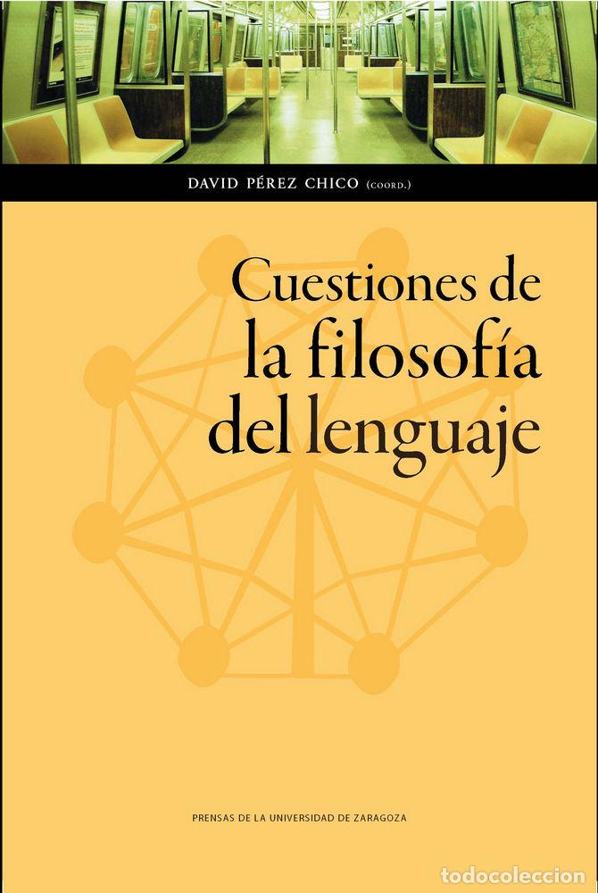 Livros: CUESTIONES DE LA FILOSOFIA DEL LENGUAJE - PEREZ CHICO, DAVID