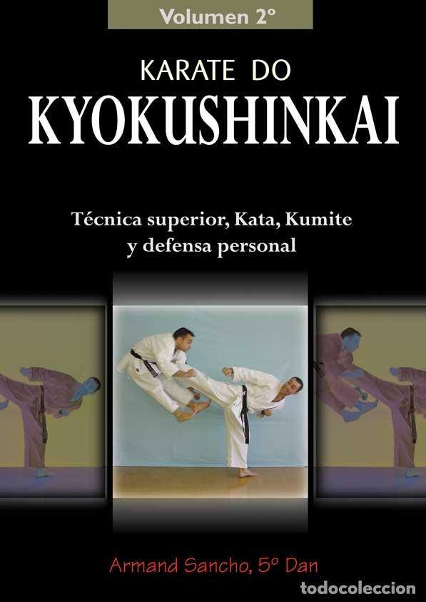 Livros: KARATE DO KYOKUSHINKAI: TECNICA SUPERIOR, KATA, KUMITE Y DEF - SANCHO ARMAND