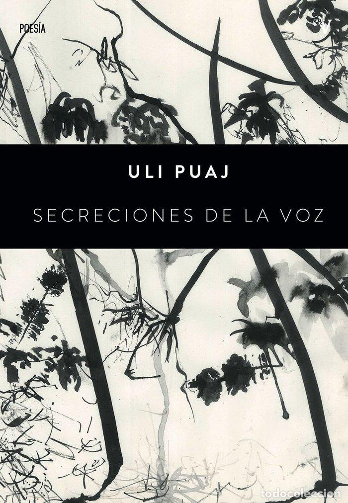 Livres: SECRECIONES DE LA VOZ - PUAJ, ULI