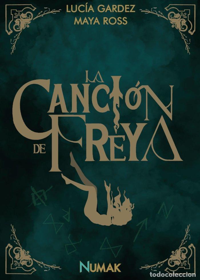 Livres: LA CANCION DE FREYA - GARDEZ, LUCIA