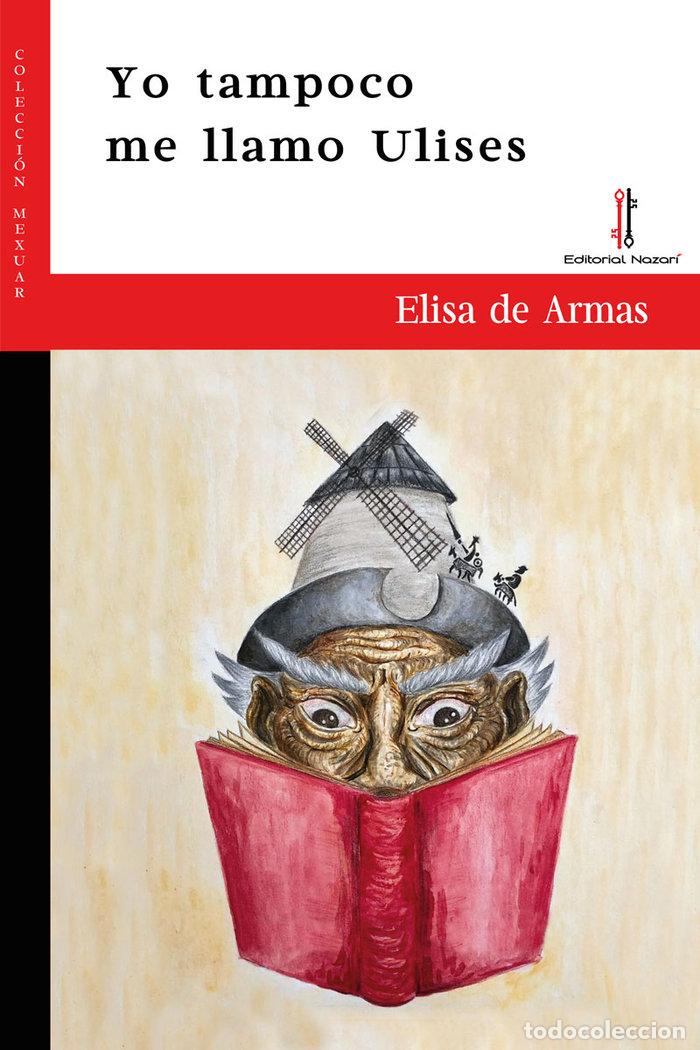 Livres: YO TAMPOCO ME LLAMO ULISES - DE ARMAS, ELISA