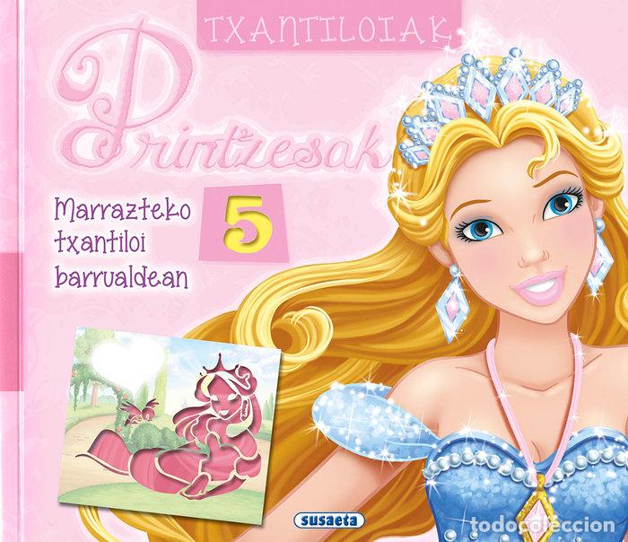 Libri: TXANTILOIAK PRINTZESAK - SUSAETA, TALDEAK