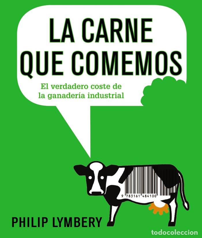 Libri: CARNE QUE COMEMOS,LA - LYMBERY, PHILIP