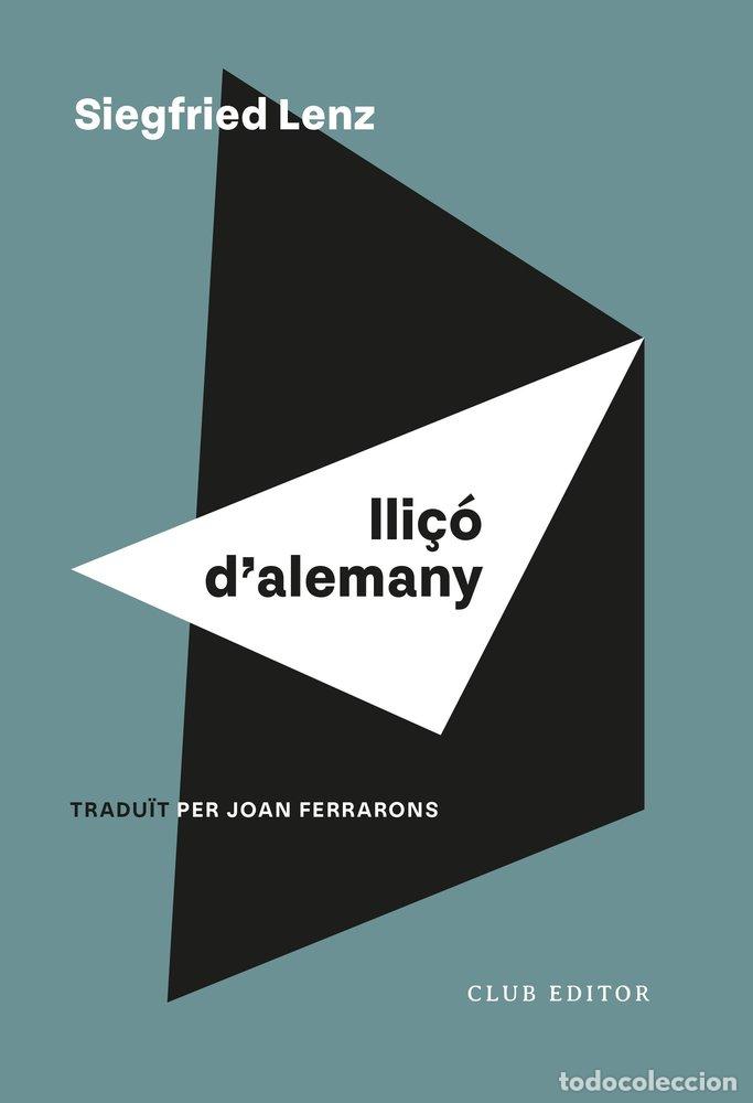 Libros: LLI&Ccedil;O D'ALEMANY - LENZ, SIEGFRIED