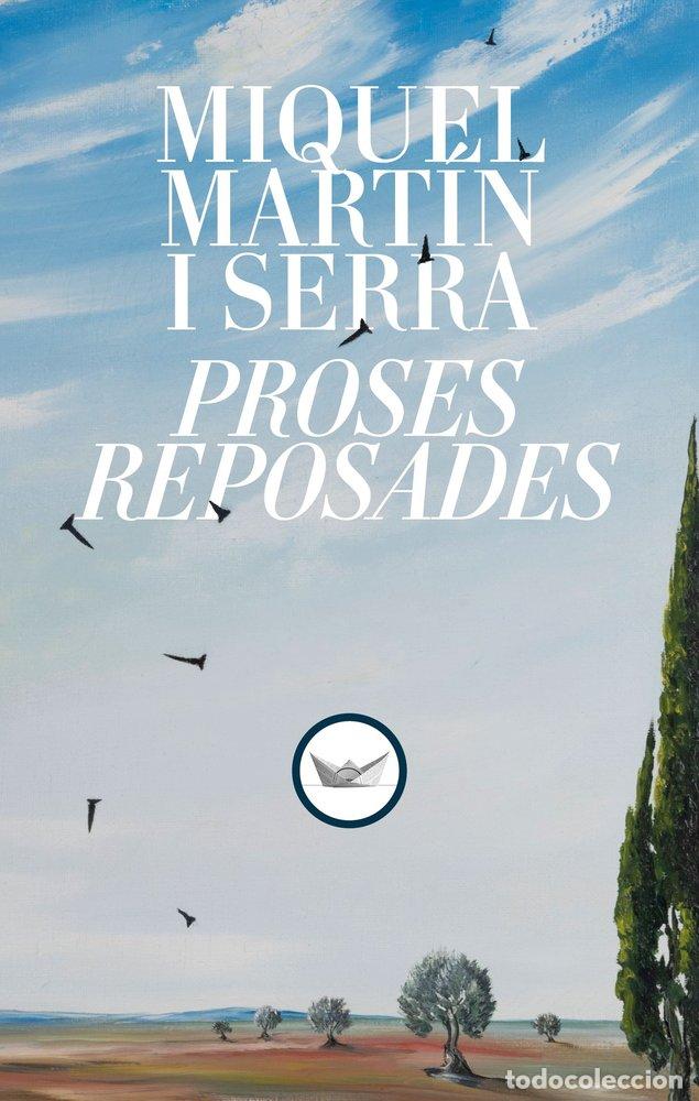 Livros: PROSES REPOSADES - MARTIN I SERRA, MIQUEL