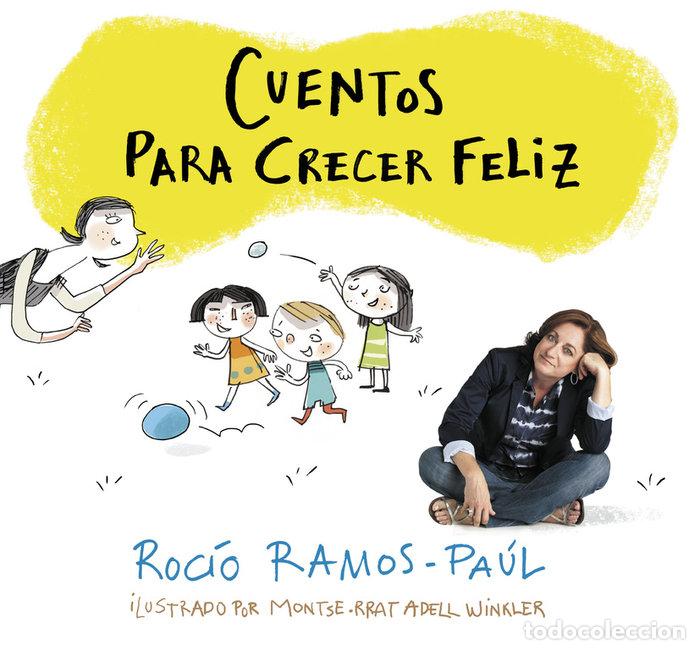 Livros: CUENTOS PARA CRECER FELIZ - RAMOS PAUL, ROCIO