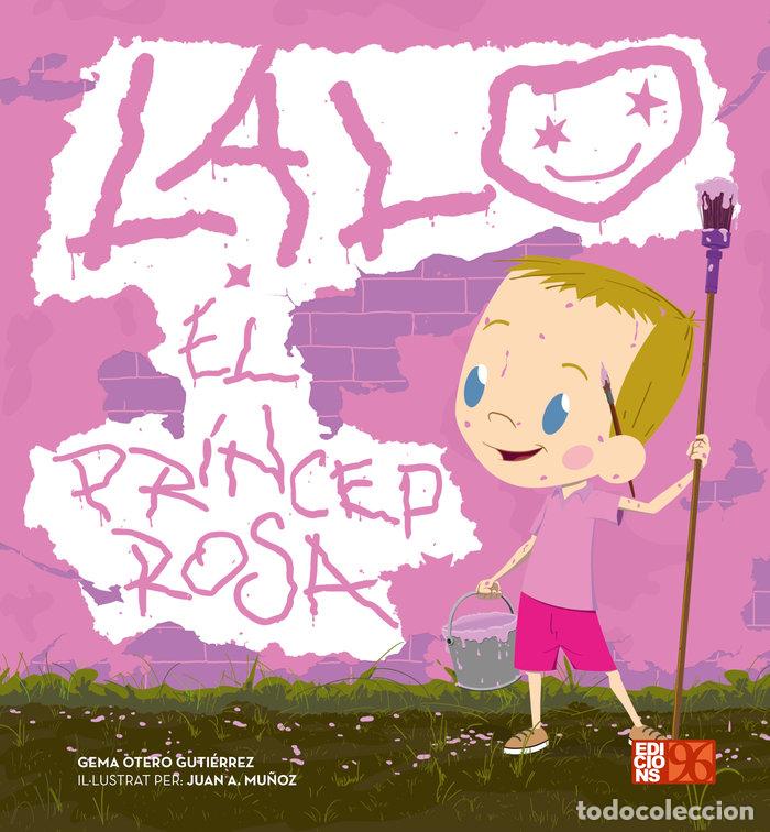 Libri: LALO, EL PRINCEP ROSA - OTERO GUTIERREZ, GEMA