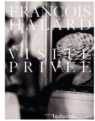 Libri: VISITE PRIVEE - HALARD FRANCOIS