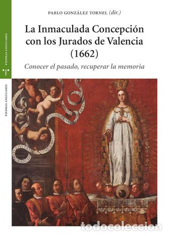 books: INMACULADA CONCEPCION CON LOS JURADOS DE VALENCIA 1662,LA - GONZALEZ TORNEL, PABLO