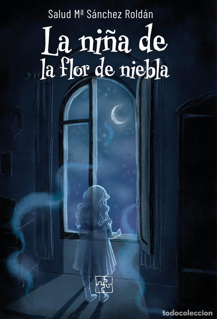 books: NI&Ntilde;A DE LA FLOR DE NIEBLA,LA - SANCHEZ ROLDAN, SALUD MARIA