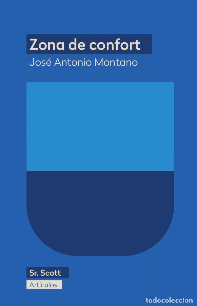 Libros: ZONA DE CONFORT - MONTANO, JOSE ANTONIO