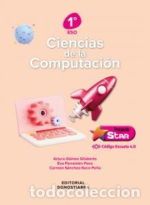 books: Ciencias de la computacion 1o eso - proyecto star - codigo escuela 4.0e.s.o..1er curso - Gomez Gilab