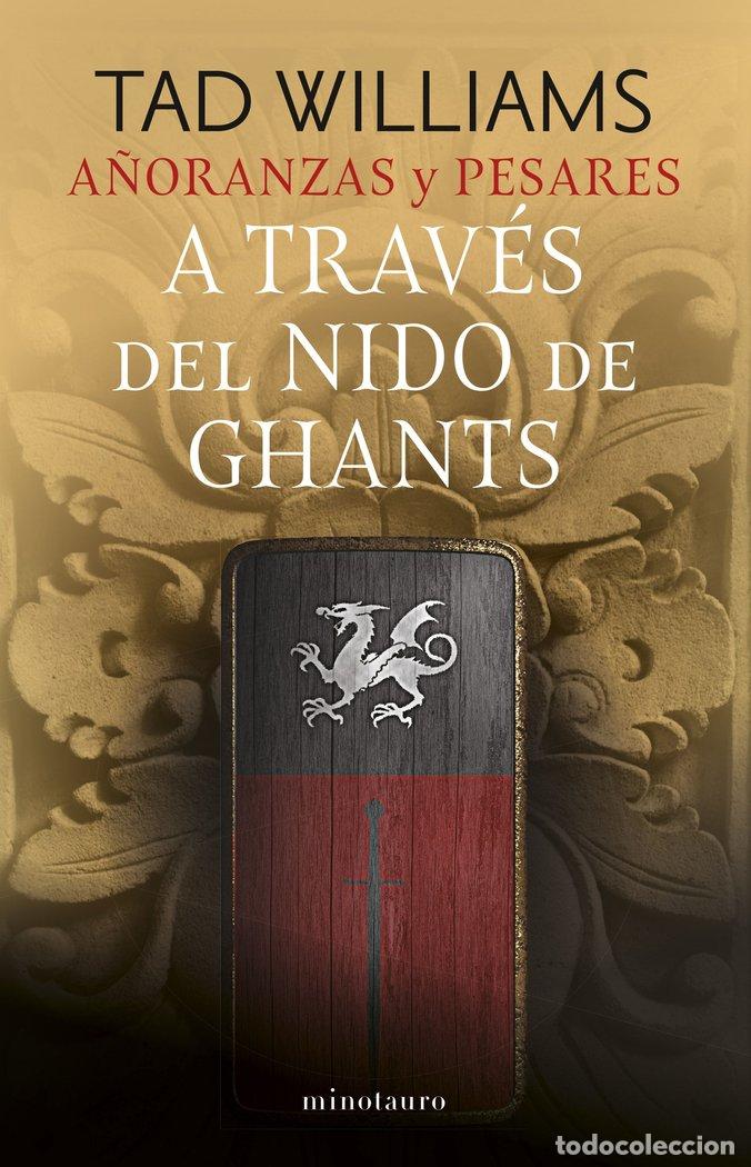 books: A&Ntilde;ORANZAS Y PESARES 03/04 A TRAVES DEL NIDO DE GHANTS - WILLIAMS, TAD
