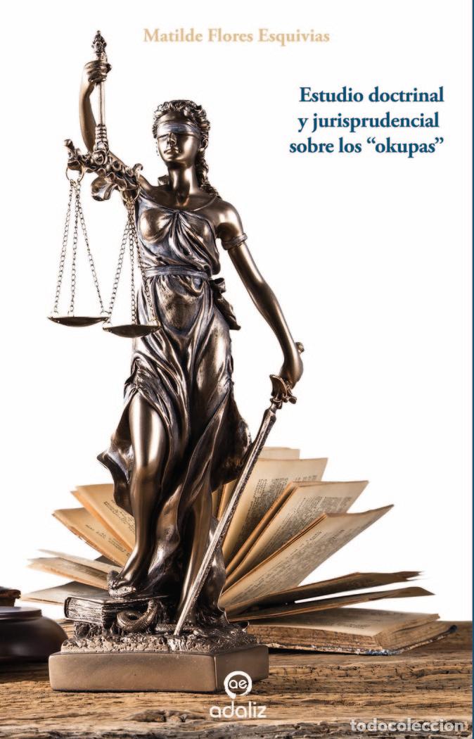 Livros: ESTUDIO DOCTRINAL Y JURISPRUDENCIAL SOBRE LOS &rdquo;OKUPA - FLORES ESQUIVIAS, MATILDE