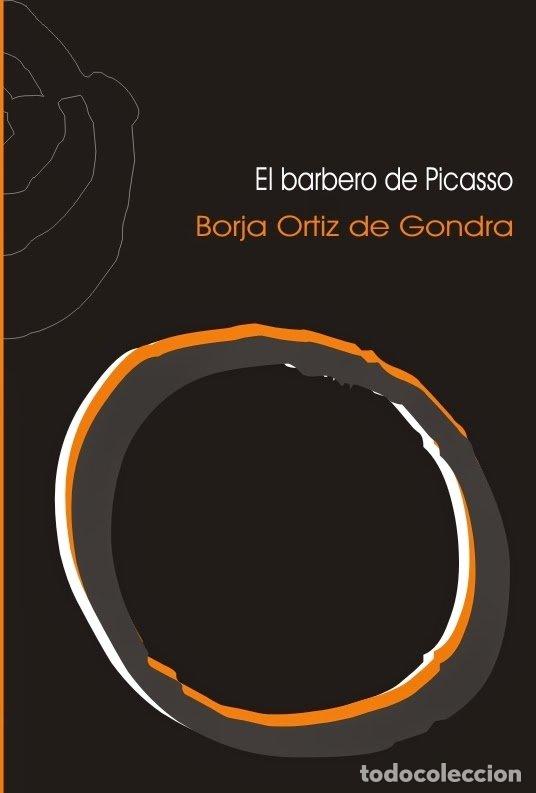 Libri: BARBERO DE PICASSO,EL - ORTIZ DE GONDRA, BORJA