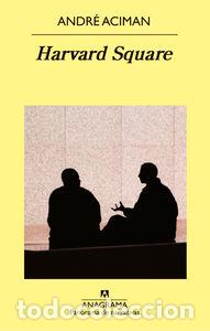 Libros: HARVARD SQUARE - ACIMAN, ANDRE