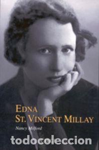 Libros: EDNA ST.VINCENT MILLAY - MILFORD, NANCY