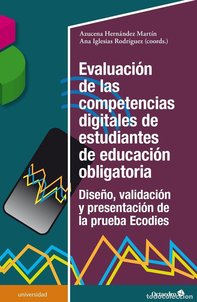 Libros: EVALUACION DE LAS COMPETENCIAS DIGITALES DE ESTUDIANTES DE E - HERNANDEZ MARTIN, AZUCENA
